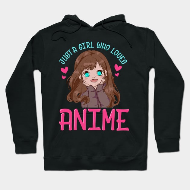 Cute & Funny Just A Girl Who Loves Anime Manga Hoodie by theperfectpresents